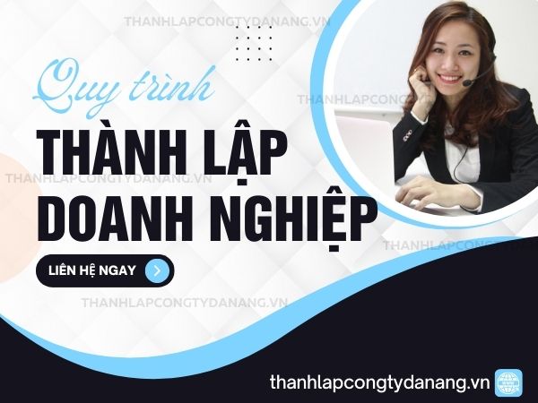 Quy Trình Thành Lập Doanh Nghiệp Tại Đà Nẵng